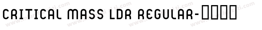 Critical Mass LDR Regular字体转换